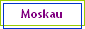 Moskau